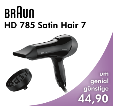 Braun Haartrockner HD 785 Satin Hair 7, um genial günstige 44,90
