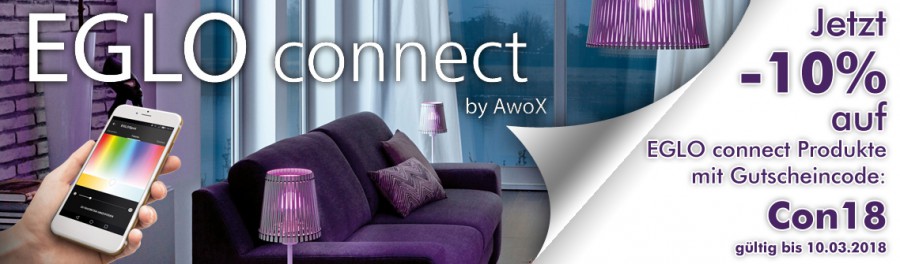 Eglo connect by AwoX. Jetzt -10% auf EGLO connect Produkte mit Gutscheincode: Con18